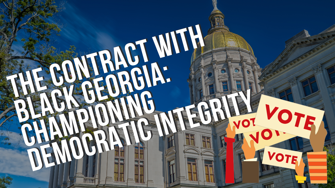 The Contract with Black Georgia: Championing Democratic Integrity