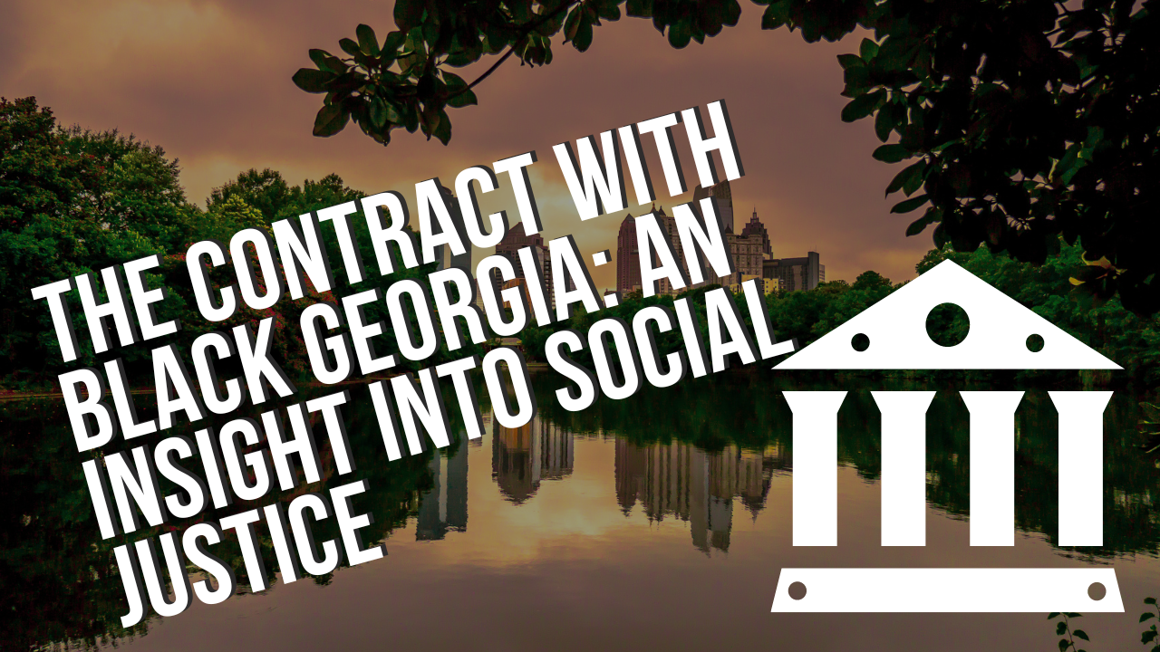 The Contract with Black Georgia: An Insight into Social Justice