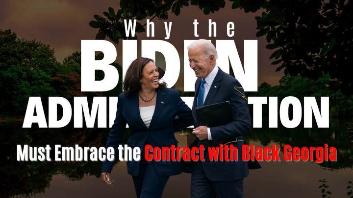 Seizing the Moment: Why the Biden Administration Must Embrace the Contract with Black Georgia