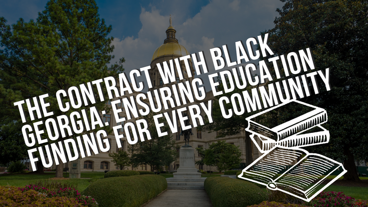 The Contract with Black Georgia: Ensuring Education Funding for Every Community